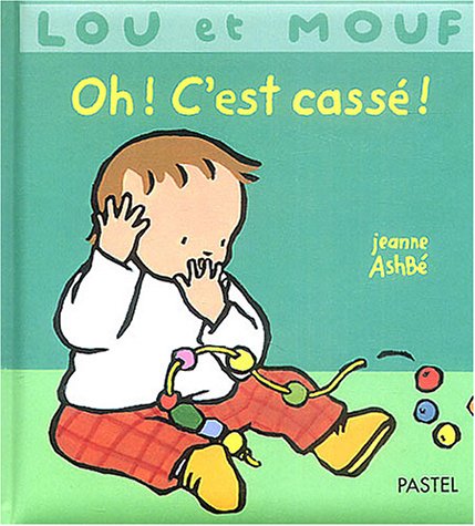 Stock image for Lou et Mouf : Oh ! C'est cass ! for sale by Librairie Th  la page