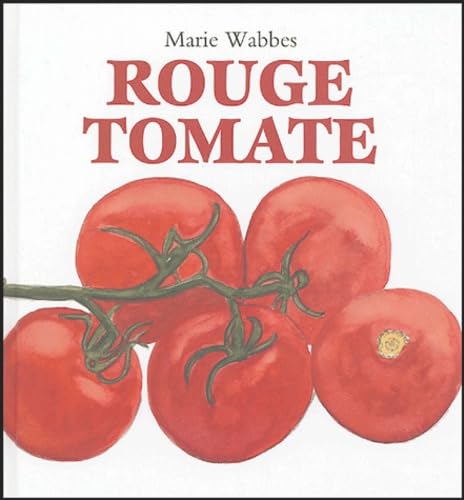 9782211075084: Rouge tomate