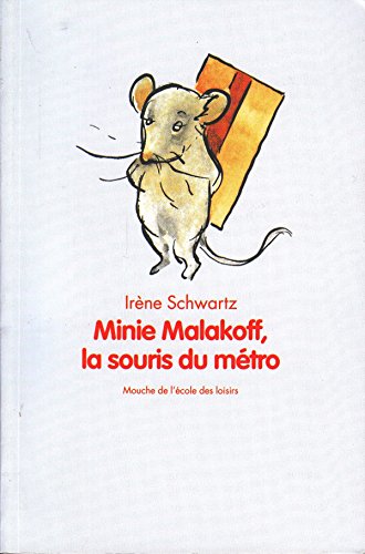 Beispielbild fr Minie Malakoff, la souris du mtro zum Verkauf von Ammareal