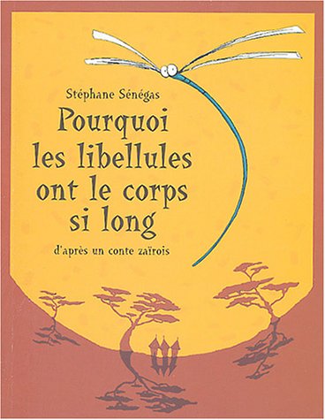 Beispielbild fr Pourquoi les libellules ont le corps si long zum Verkauf von medimops