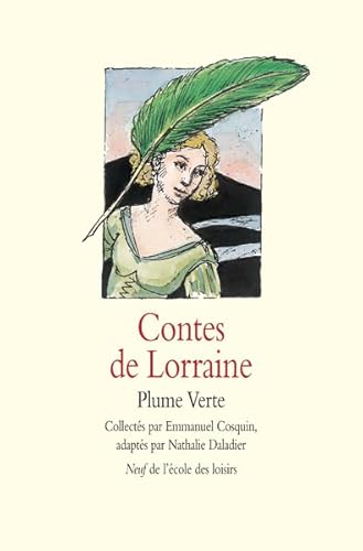 Stock image for Contes de Lorraine : Plume verte for sale by Ammareal