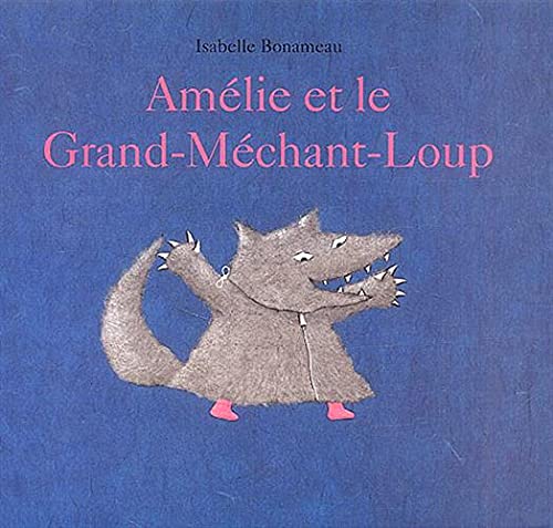 Beispielbild fr Amlie et le Grand-Mchant-Loup zum Verkauf von Ammareal