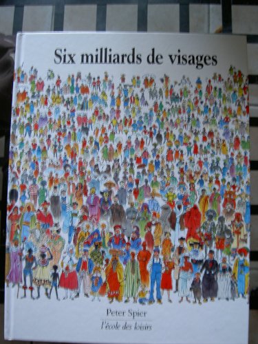 Beispielbild fr Six milliards de visages (French Edition) zum Verkauf von Better World Books