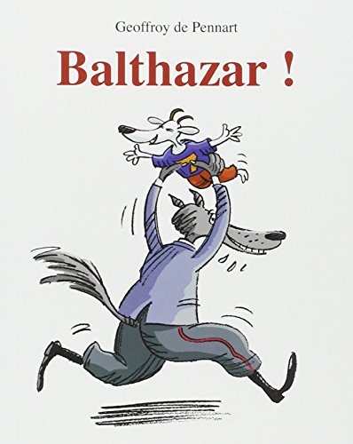 9782211078825: Balthazar !