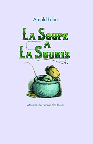 Stock image for La Soupe A La Souris for sale by Bay Used Books