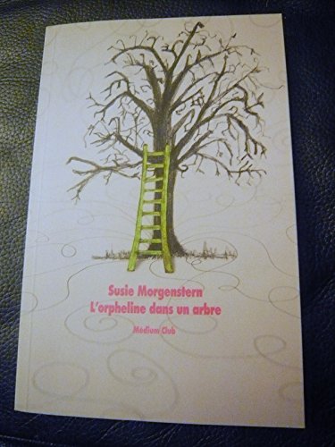 Beispielbild fr L'orpheline dans un arbre zum Verkauf von WorldofBooks