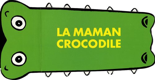 9782211079938: La maman crocodile