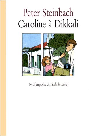 Caroline Ã: Dikkali (9782211080040) by Steinbach, Peter