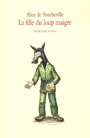 9782211080156: Fille du loup maigre (La)