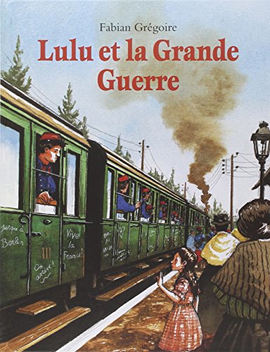 Beispielbild fr Lulu et la Grande Guerre zum Verkauf von Ammareal