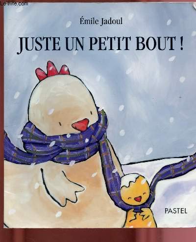 Stock image for Juste un petit bout ! for sale by Ammareal