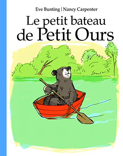 Stock image for LE PETIT BATEAU DE PETIT OURS for sale by WorldofBooks