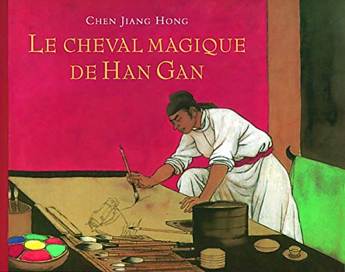 Stock image for Le cheval magique de Han Gan for sale by medimops