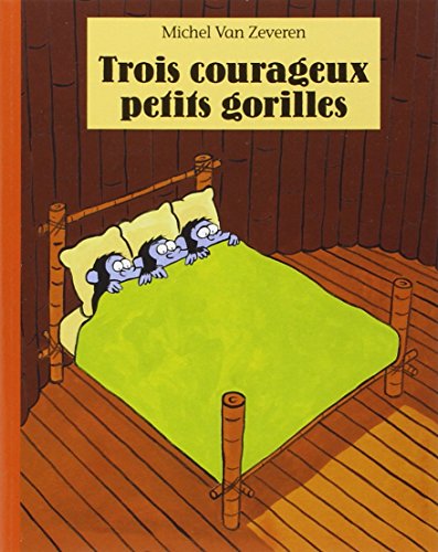 9782211082167: Trois courageux petits gorilles