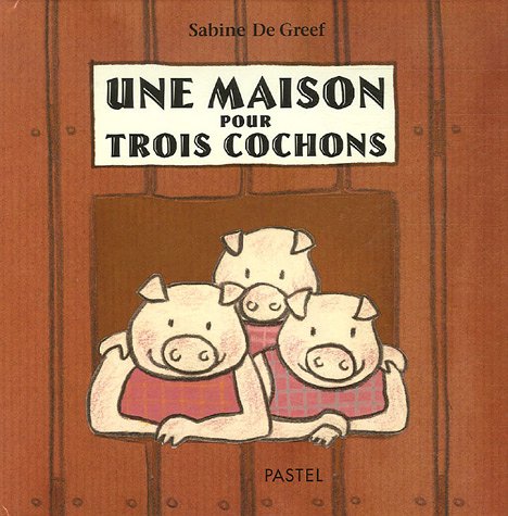 Beispielbild fr Une maison pour trois cochons zum Verkauf von Ammareal
