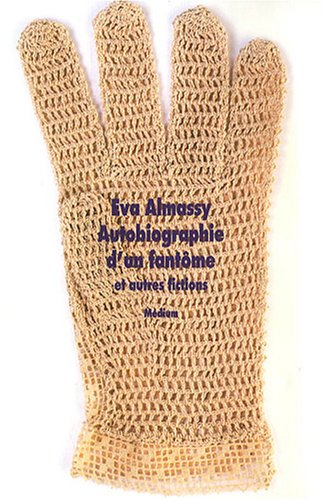 Stock image for Autobiographie d'un fantme : Et autres fictions for sale by Ammareal