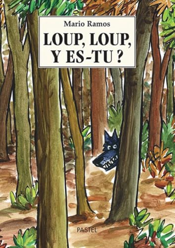 Imagen de archivo de loup, loup, y es-tu ? a la venta por Better World Books