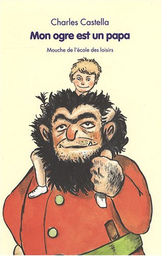 Beispielbild fr Mon ogre est un papa zum Verkauf von Ammareal