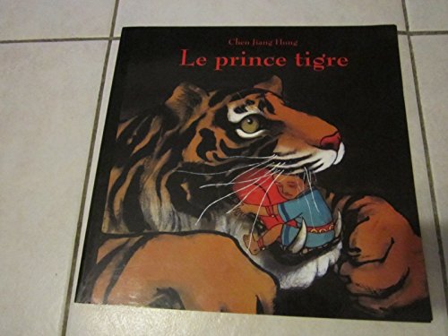 Beispielbild fr Le Prince Tigre zum Verkauf von Half Price Books Inc.