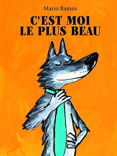 Stock image for C'est moi le plus beau for sale by WorldofBooks