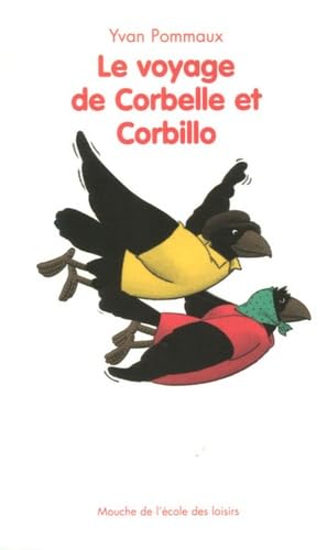 9782211085458: Le voyage de Corbelle et Corbillo (Mouche)