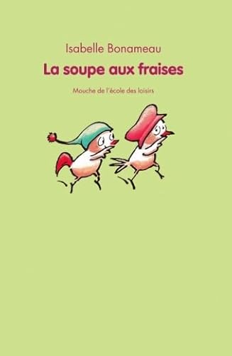 Beispielbild fr Soupe aux fraises (La) [Paperback] BONAMEAU, ISABELLE zum Verkauf von LIVREAUTRESORSAS