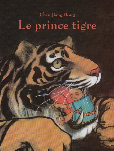 Stock image for Le prince tigre (French edition) for sale by Better World Books