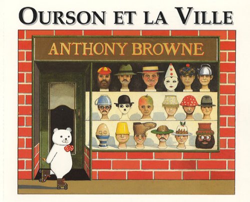 ourson et la ville (9782211086912) by BROWNE, ANTHONY