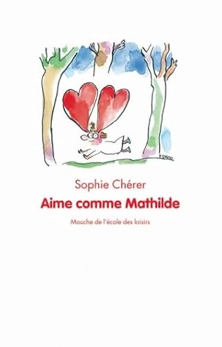 9782211086943: Aime comme Mathilde