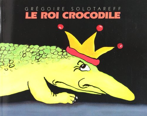 Beispielbild fr Le Roi Crocodile zum Verkauf von Ammareal