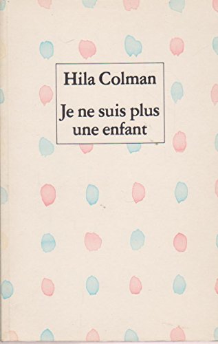 Stock image for Je ne suis plus une enfant for sale by Librairie Th  la page