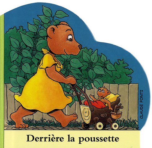 DERRIERE LA POUSSETTE TOUT CARTON (9782211088015) by Ponti Claude