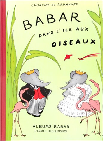 9782211088343: Babar dans l'le aux oiseaux