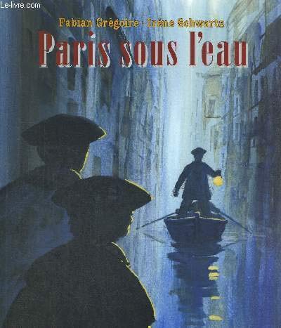 Beispielbild fr Paris sous l'eau zum Verkauf von Ammareal