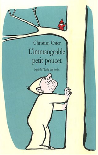 Imagen de archivo de L'immangeable petit poucet a la venta por Ammareal