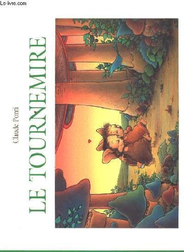 Le tournemire (9782211088725) by Claude Ponti