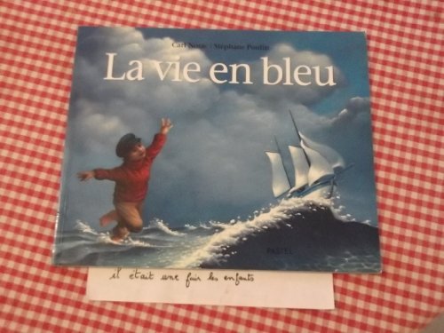 Stock image for La vie en bleu for sale by SecondSale