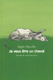 Stock image for Je veux être un cheval for sale by AwesomeBooks