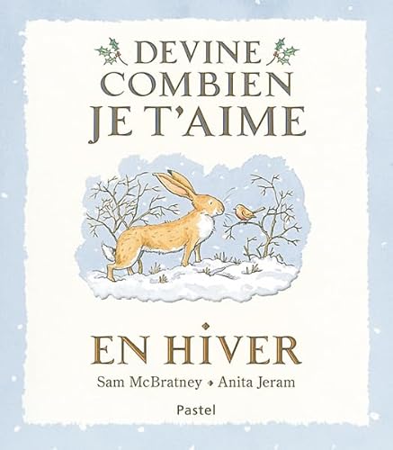 Stock image for Devine combien je t'aime - En hiver for sale by WorldofBooks