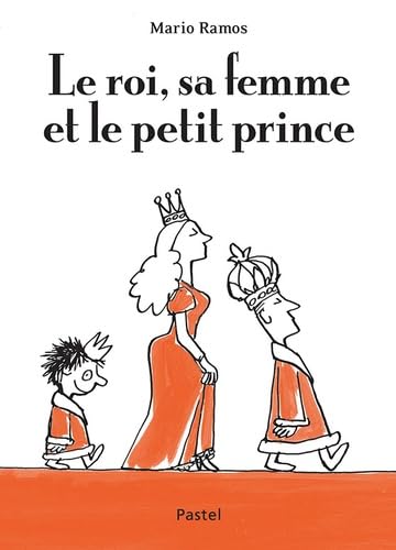 9782211090933: Le roi, sa femme et le petit prince