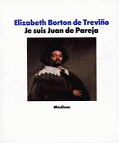 Stock image for Je suis Juan de Pareja : N esclave  Sville, lve en secret de Velzquez, peintre malgr tout for sale by Ammareal