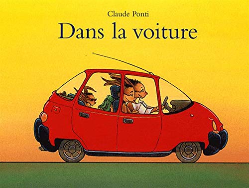 DANS LA VOITURE TOUT CARTON (9782211091244) by PONTI, CLAUDE