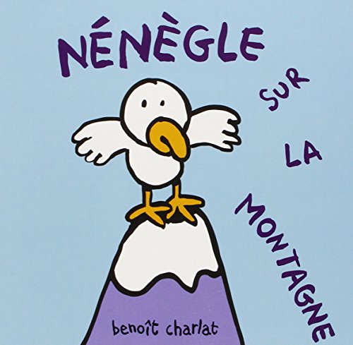 Beispielbild fr nenegle sur la montagne zum Verkauf von WorldofBooks