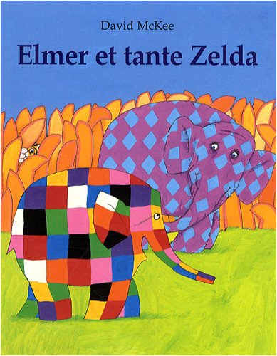 Stock image for Elmer et tante Zelda for sale by Ammareal