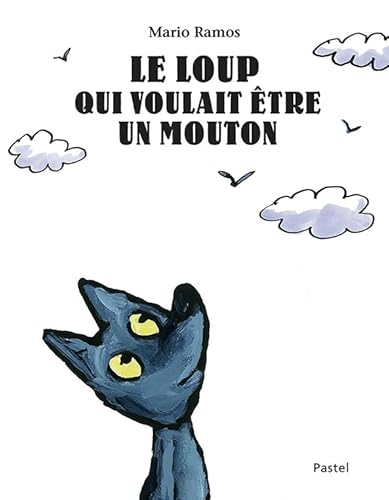 9782211093231: Le loup qui voulait tre un mouton