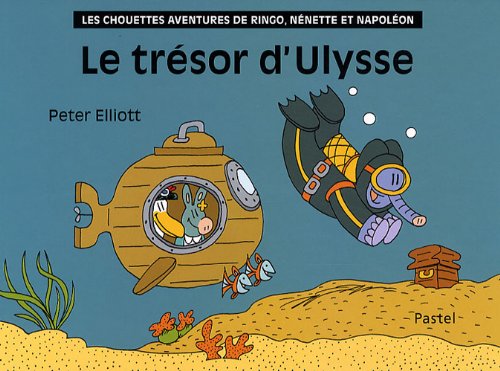 Beispielbild fr Les chouettes aventures de Ringo, Nnette et Napolon : Le trsor d'Ulysse zum Verkauf von Ammareal