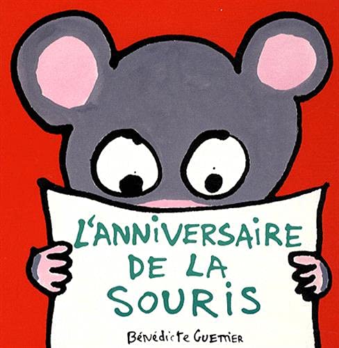 l'anniversaire de la souris (9782211095785) by GUETTIER, BENEDICTE