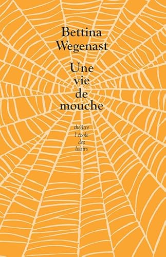 Beispielbild fr Une vie de mouche zum Verkauf von Ammareal