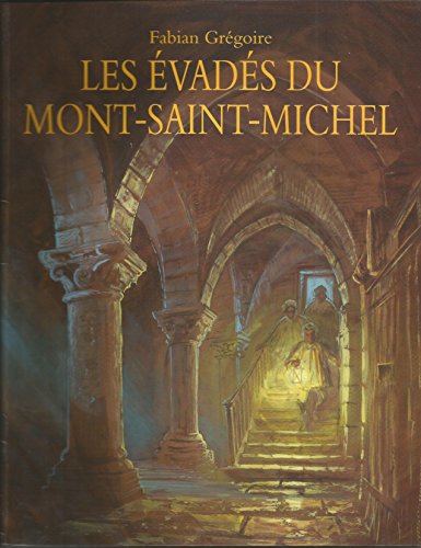9782211096591: Les evads du Mont-Saint-Michel