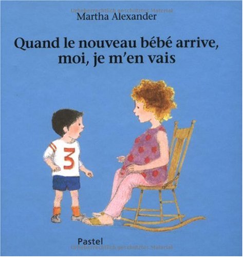 Stock image for quand le nouveau bb arrive, moi, je m'en vais for sale by Better World Books